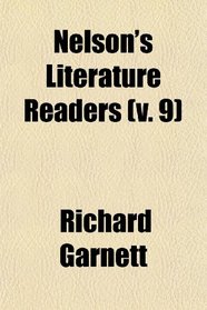 Nelson's Literature Readers (v. 9)