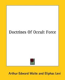 Doctrines Of Occult Force