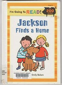 Jackson Finds a Home (I'm Going to Read)