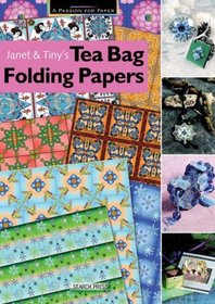 Janet & Tiny's Tea Bag Folding Papers (A Passion for Paper)