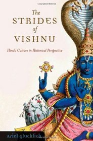 The Strides of Vishnu: Hindu Culture in Historical Perspective