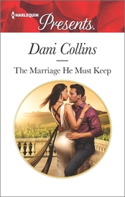 The Marriage He Must Keep (Wrong Heirs, Bk 1) (Harlequin Presents, No 3399)