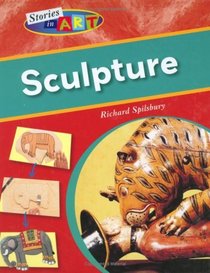 Sculpture (Stories in Art)
