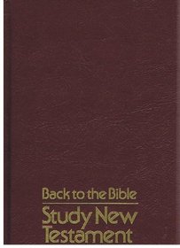 Back to the Bible: Study New Testament with Unger's Bible handbook and Halley's Bible handbook
