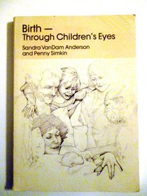 Birth-Through Children's Eyes