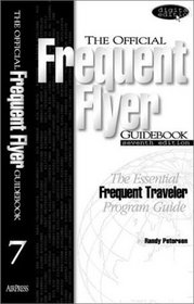 The Official Frequent Flyer Guidebook - Seventh Edition
