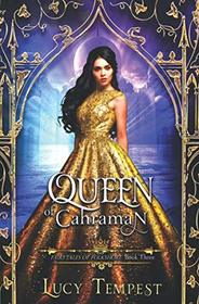 Queen of Cahraman: A Retelling of Aladdin (Fairytales of Folkshore)