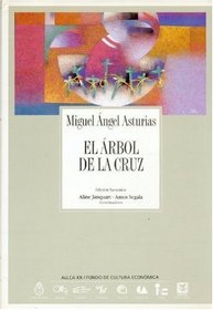 El arbol de la cruz (Coleccion Archivos) (Spanish Edition)