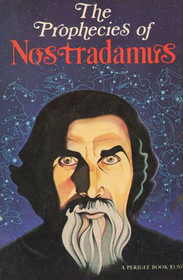 The Prophesies of Nostradamus