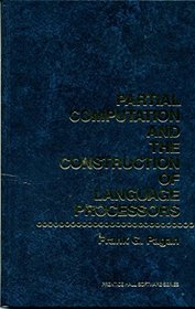 Partial Computation and the Construction of Language Processors (Prentice Hall Software)