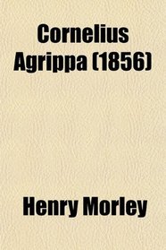 Cornelius Agrippa (1856)