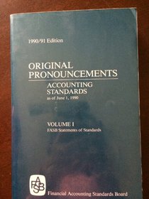 Original Pronouncements: Accounting Standards As of June 1, 1990 : Fasb Statements of Standards