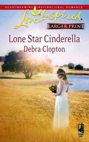 Lone Star Cinderella (Mule Hollow, Bk 12) (Love Inspired, No 501) (Larger Print)