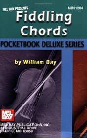 Mel Bay Fiddling Chords,  Pocketbook Deluxe Series (Pocketbook Deluxe)