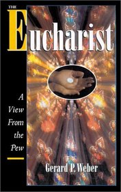The Eucharist: A View from the Pew