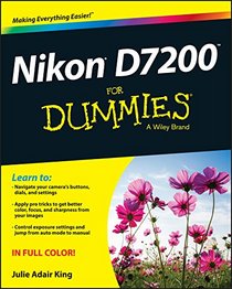 Nikon D7200 For Dummies (For Dummies (Computer/Tech))