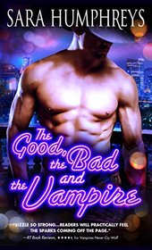 The Good, the Bad, and the Vampire (Dead in the City, Bk 4)