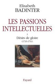 Les passions intellectuelles (French Edition)