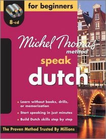 Michel Thomas Method Dutch For Beginners, 8-CD Program (Michel Thomas Series)