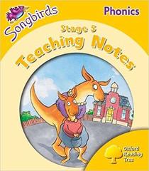 Oxford Reading Tree: Stage 5: Songbirds Phonics: Teaching Notes