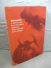 Nietzsche: A Self-Portrait from His Letters