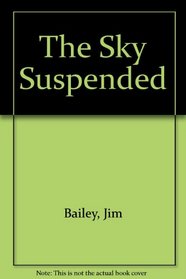 The Sky Suspended