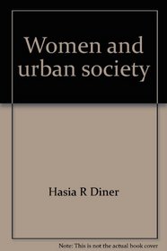 Women and urban society: A guide to information sources (Urban studies information guide series)