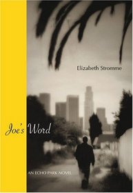 Joe's Word: An Echo Park Novel (City Lights Noir)