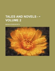 Tales and Novels - (Volume 2 )