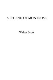 A Legend of Montrose