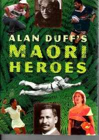 Alan Duff's Maori heroes