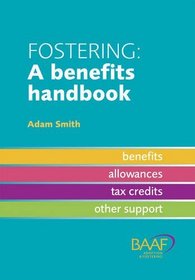 Fostering: A Benefits Handbook