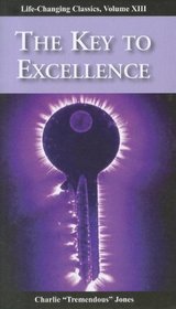 The Key to Excellence (Life-Changing Classics)