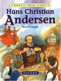 Hans Christian Andersen: The Dreamer of Fairy Tales (What's Their Story)