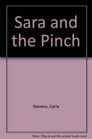 Sara and the Pinch