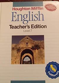Houghton Mifflin English Teacher's Edition Level 7 (California Edition)