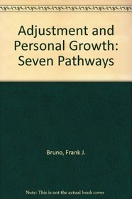 Adjustment and Personal Growth: Seven Pathways