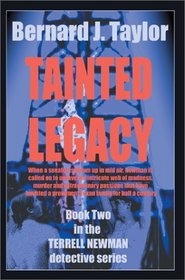 Tainted Legacy (The Terrell Newman Detective Series, Book 2)