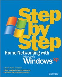 Home Networking with Microsoft  Windows  XP Step by Step (Step by Step (Microsoft))
