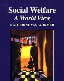 Social Welfare: A World View (The Nelson-Hall Series in Social Work)