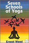 Seven Schools of Yoga: An Introduction (Quest Book)