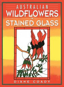 Australian Wildflowers in Stained Glass