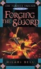 Forging the Sword (The Farsala Trilogy)