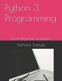 Python 3 Programming: From Beginer to Expert