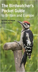 The Birdwatcher's Pocket Guide to Britain and Europe