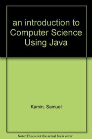 Introduction to Computer Science Using Java