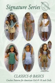 Signature Series CLASSICS and BASICS: Crochet Patterns for 18 inch ALL American Girl Dolls B&W