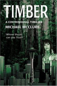Timber: A Controversial Thriller