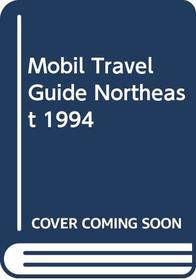 Mobil Travel Guide Northeast 1994 (Mobil Travel Guide: Northeast)
