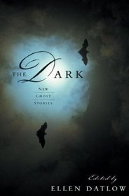 The Dark : New Ghost Stories